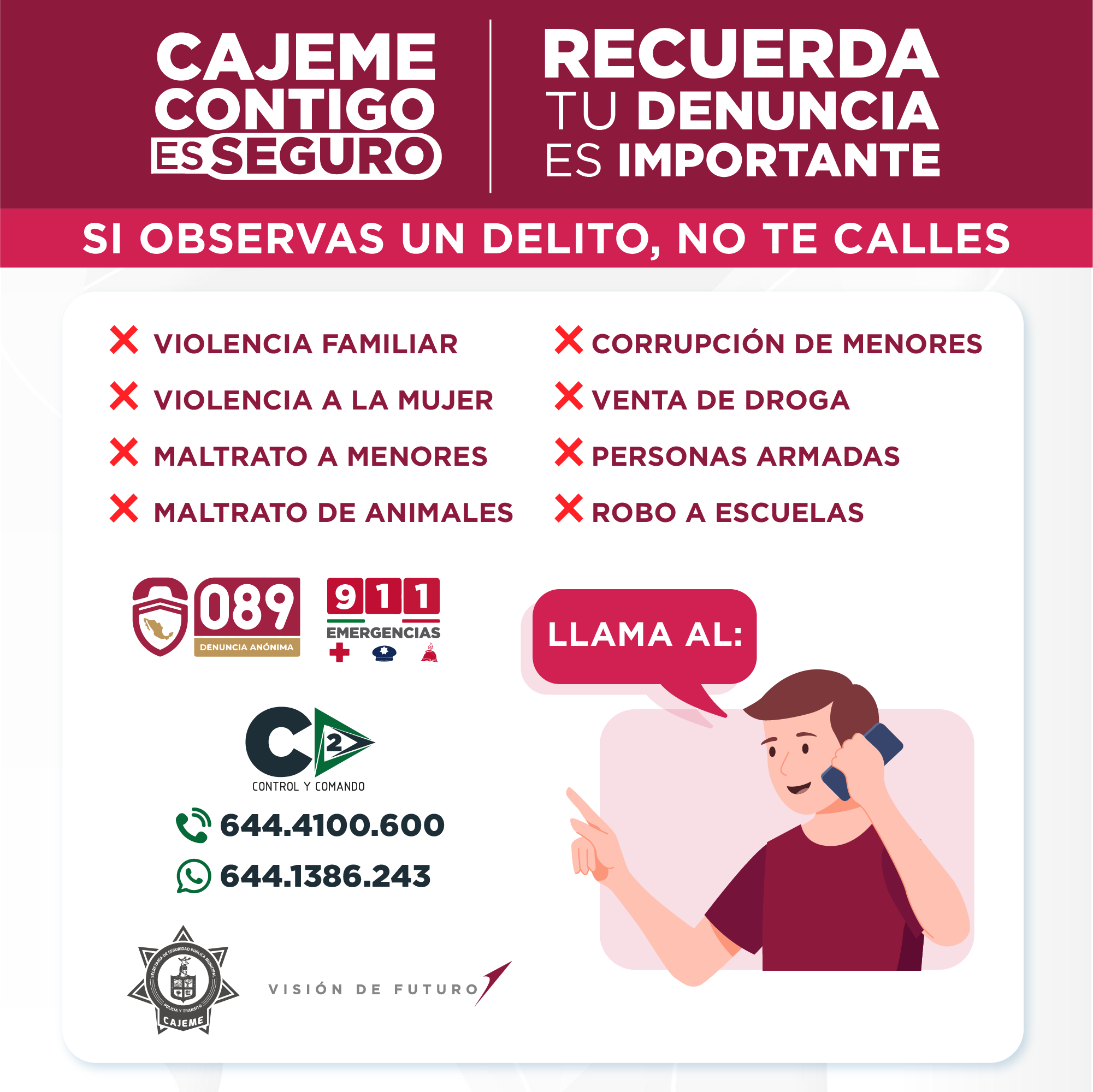 Tu denuncia es importante y es an nima llama a los tel fonos 089